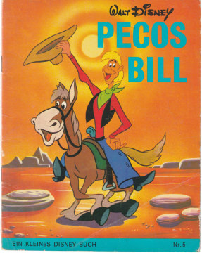 Pecos Bill / Kleine Disney-Bücher 5, Delphin Verlag (fine FN) 