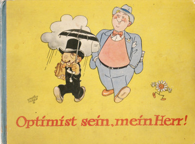 Emmerich Huber / Hermann Schneider: Optimist sein, mein Herr!
