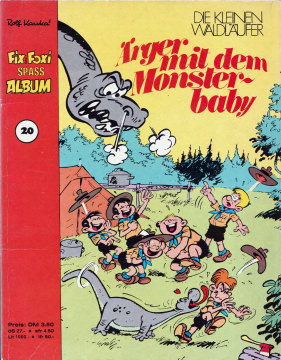 Fix und Foxi Spass Album 20: Die kleinen Waldläufer - Ärger mit dem Monsterbaby