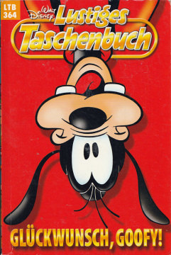 Lustiges Taschenbuch 364: Glückwunsch, Goofy! (Grade: 2+)