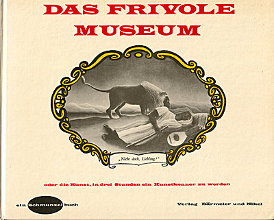 Das frivole Museum / Bärmeier und Nikel 1961