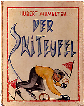 Der Skiteufel / Hubert Mumelter (Paul Neff Verlag)