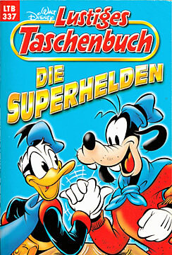 Lustiges Taschenbuch 337: Die Superhelden (Z: 1+)