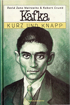 David Zane Mairowitz & Robert Crumb: Kafka kurz und knapp (HC, Zweitausendeins 1995) (Z: 0-1)