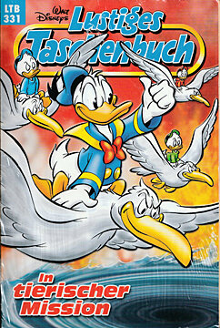 Lustiges Taschenbuch 331: In tierischer Mission (Z: 1+)