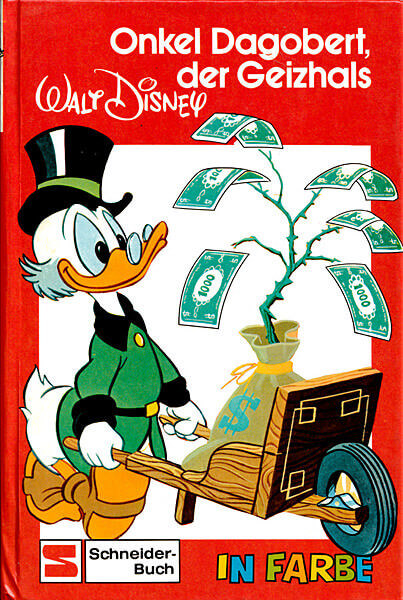 Walt Disney Schneider-Buch 7883: Onkel Dagobert, der Geizhalz