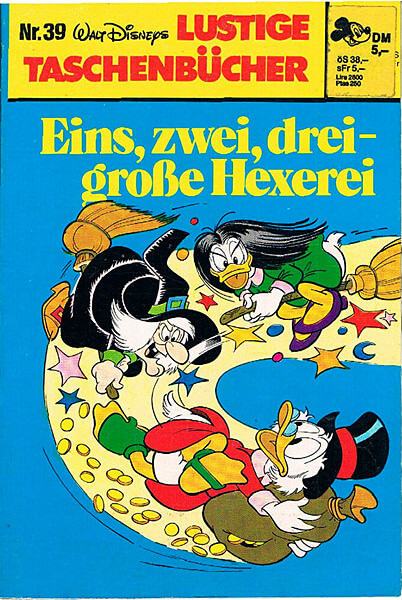 Lustiges Taschenbuch 39: Eins, zwei, drei - große Hexerei (Z: 1)