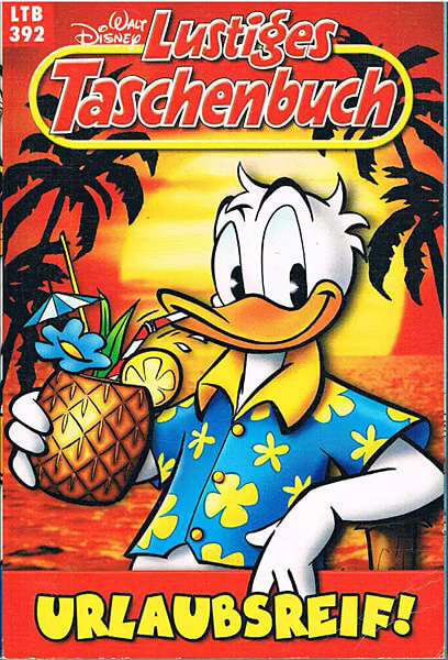 Lustiges Taschenbuch 392: Urlaubsreif! (Z: 0-1)