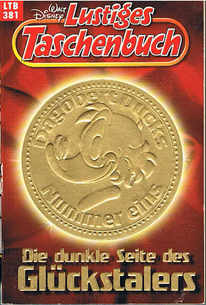 Lustiges Taschenbuch 381: Die dunkle Seite des Glückstalers (Z: 1)