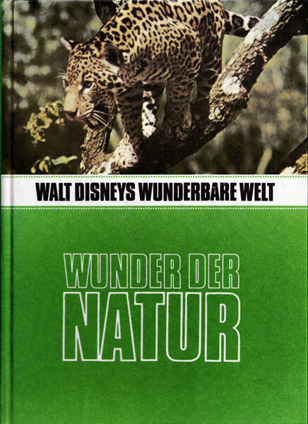 Walt Disneys Wunderbare Welt - Wunder der Natur