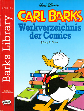 Johnny A. Grote: Carl Barks - Werkverzeichnis der Comics (SC)