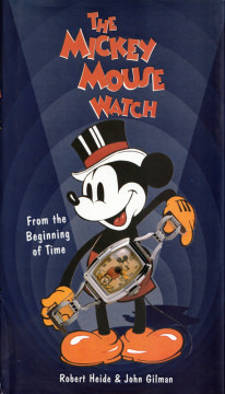 The Mickey Mouse Watch (Robert Heide / John Gilman) Hyperion 1997
