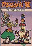 MOSAIK 7/1984: Die Augen des Gottes (Grade: 1-)