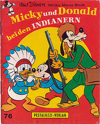 Walt Disneys Micky Maus Buch 76 (Pestalozzi-Verlag): Micky und Donald bei den Indianern