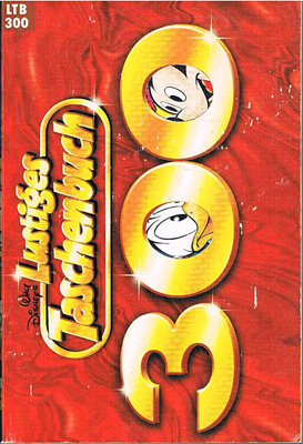Lustiges Taschenbuch 300: Jubiläumsausgabe (Z: 1+)
