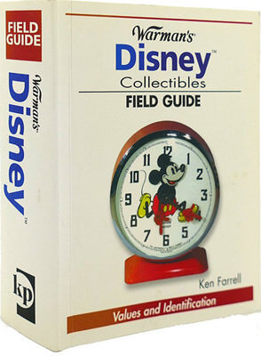 Warman's Disney Coolectibles Field Guide. Values and Identification (Ken Farrell)