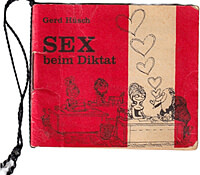 Die kleinen Schmunzelbücher: Verzauberte Welt / SEX beim Diktat