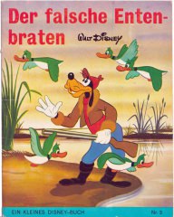 Der falsche Entenbraten / Kleine Disney-Bücher 3, Delphin Verlag (very fine VF) 