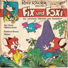 Rolf Kauka erzählt Fix und Foxi Die schönsten Märchen und Abenteuer: Der Geist Hilfmirschnell / Bumbum-Bumsi-Elefant (Record)