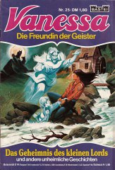 Vanessa 25: Das Geheimnis des kleinen Lords und andere unheimliche Geschichten (Z: 0-1)