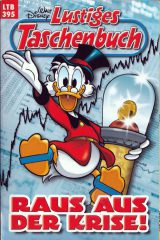 Lustiges Taschenbuch 395: Raus aus der Krise!