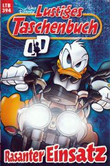 Lustiges Taschenbuch 394: Rasanter Einsatz (Z: 1+)
