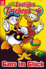 Lustiges Taschenbuch 437: Gans im Glück