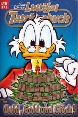Lustiges Taschenbuch 371: Geld, Gold und Glück! (Z: 2+)