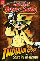 Lustiges Taschenbuch 376: Indiana Goof in: Sturz ins Abenteuer (Grade: 2+)