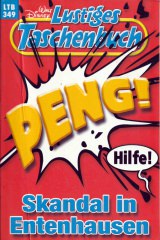Lustiges Taschenbuch 349: PENG! - Skandal in Entenhausen (Z: 0-1)