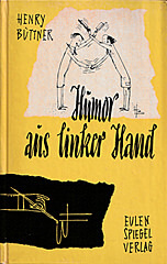 Henry Büttner: Humor aus linker Hand / Eulenspiegel Verlag