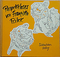 Respektloses von Franziska Bilek / Süddeutscher Verlag 1961