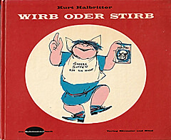 Wirb oder stirb / Kurt Halbritter / Bärmeier und Nikel 1962