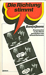 Die Richtung stimmt. Bon(n)bons Prominenten ind den Mund geschoben / Scherz 1969