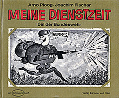 Meine Dienstzeit bei der Bundeswehr / Arno Ploog ∙ Joachim Fischer