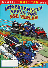 Ungebremster Spaß vom BSE Verlag [Boiselle & Ellert / Gratis Comic Tag 2011] (Z: 0-1)