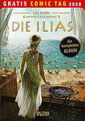 Mythen der Antike – Die Ilias [Splitter / Gratis Comic Tag 2020] (Z: 0-1)