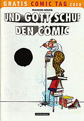 Boucq: Und Gott schuf den Comic [Schreiber & Leser / Gratis Comic Tag 2010] (Z: 0-1)