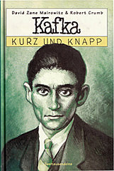 David Zane Mairowitz & Robert Crumb: Kafka kurz und knapp (HC, Zweitausendeins 1995) (Z: 0-1)