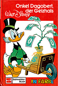 Walt Disney Schneider-Buch 7883: Onkel Dagobert, der Geizhalz