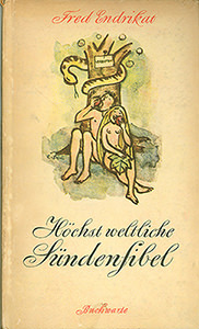 Fred Endrikat: Höchst weltliche Sündenfibel