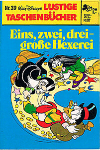 Lustiges Taschenbuch 39: Eins, zwei, drei - große Hexerei (Z: 1)