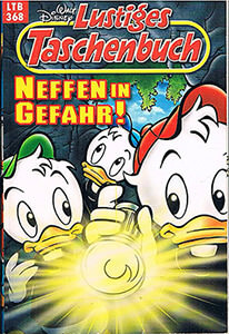 Lustiges Taschenbuch 368: Neffen in Gefahr! (Z: 1+)