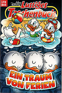 Lustiges Taschenbuch 445: Ein Traum von Ferien (Z: 0-1)
