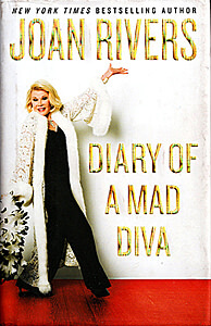 Joan Rivers: Diary of a Mad Diva (Berkley Books, 2014)