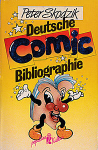 Peter Skodzik: Deutsche Comic Bibliographie (Ullstein 1985)