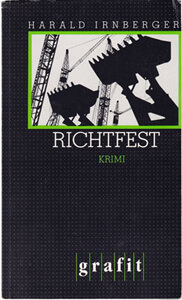 Harald Irnberger: Richtfest (Krimi, Grafit 1990, Taschenbuch)