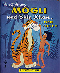 Mogli und Shir Khan, der Tiger (Mogli-Büchlein Nr. 3, Pestalozzi)